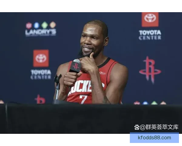 火箭部分高层后悔交易杜兰特 因其未与队友建立深厚感情